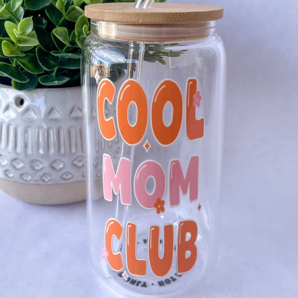 Cool Mom Club Glass Cup