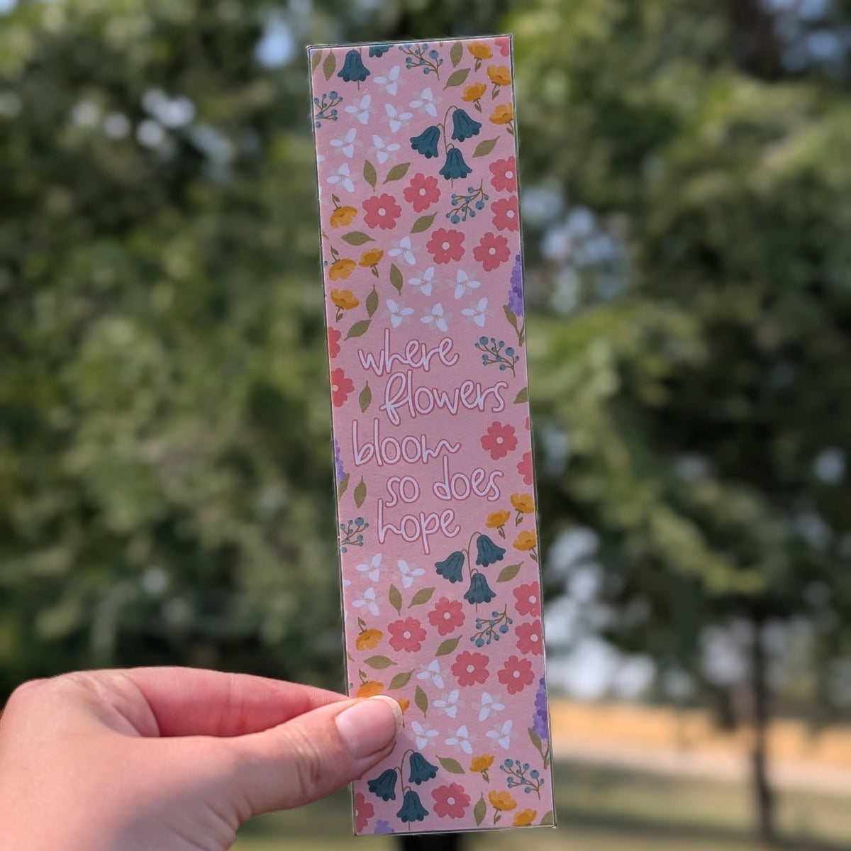 Where Flowers Bloom Laminated Bookmark